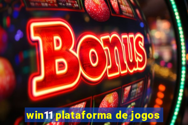 win11 plataforma de jogos